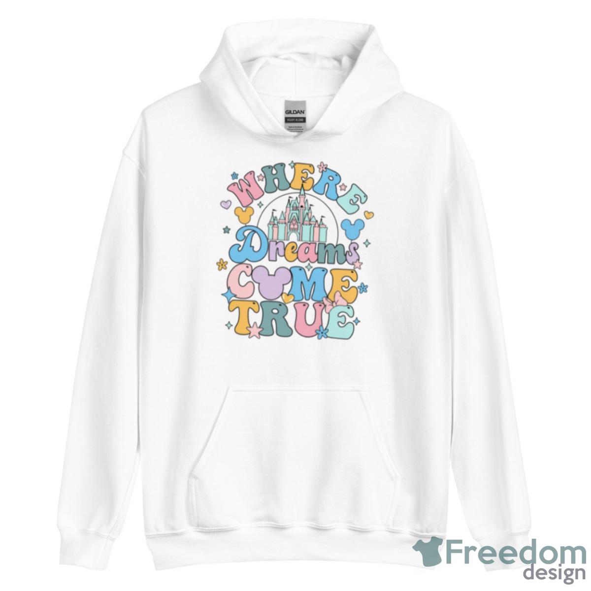 Where Dreams Come True Cute Shirt - Unisex Heavy Blend Hooded Sweatshirt