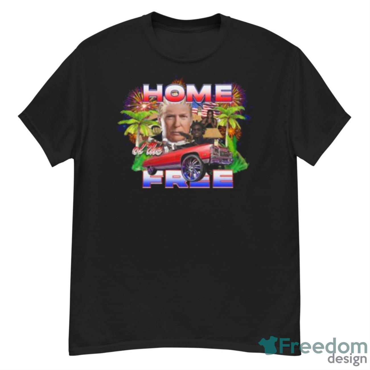 Wockytees Trump Home Of The Free Shirt - G500 Men’s Classic T-Shirt