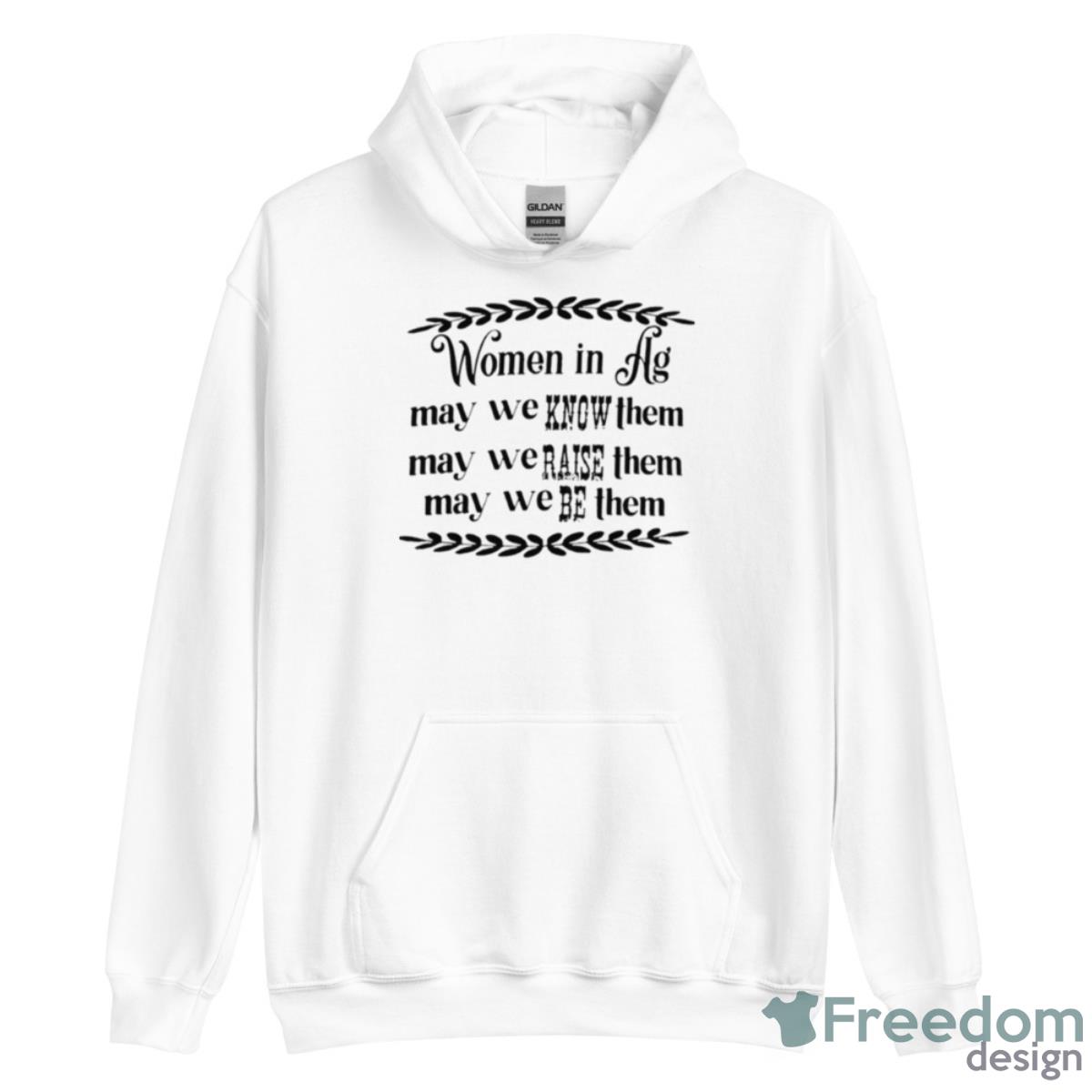 Women in hg may we know them may we raise them may we be them shirt - Unisex Heavy Blend Hooded Sweatshirt