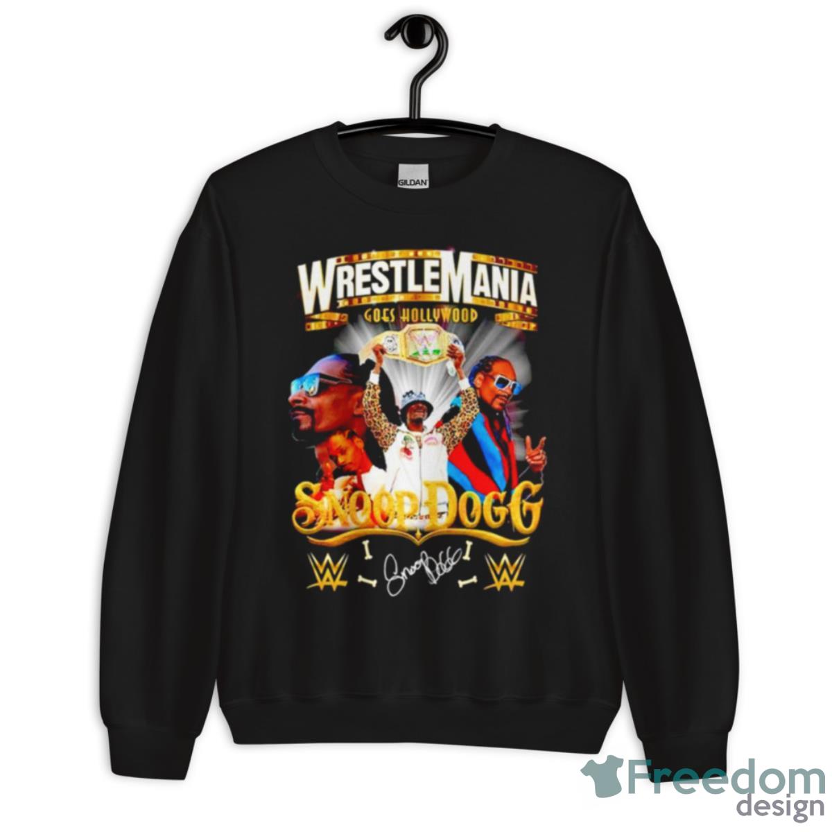 WrestleMania Goes Hollywood Snoop Dogg Signature Shirt - Unisex Crewneck Sweatshirt