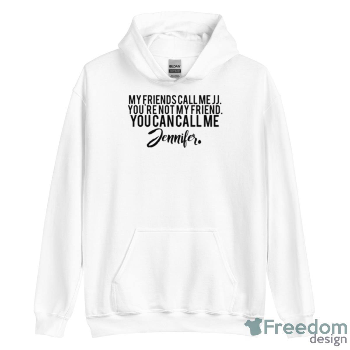 You Can Call Me Jennifer Jennifer Jareau Criminal Minds Shirt - Unisex Heavy Blend Hooded Sweatshirt