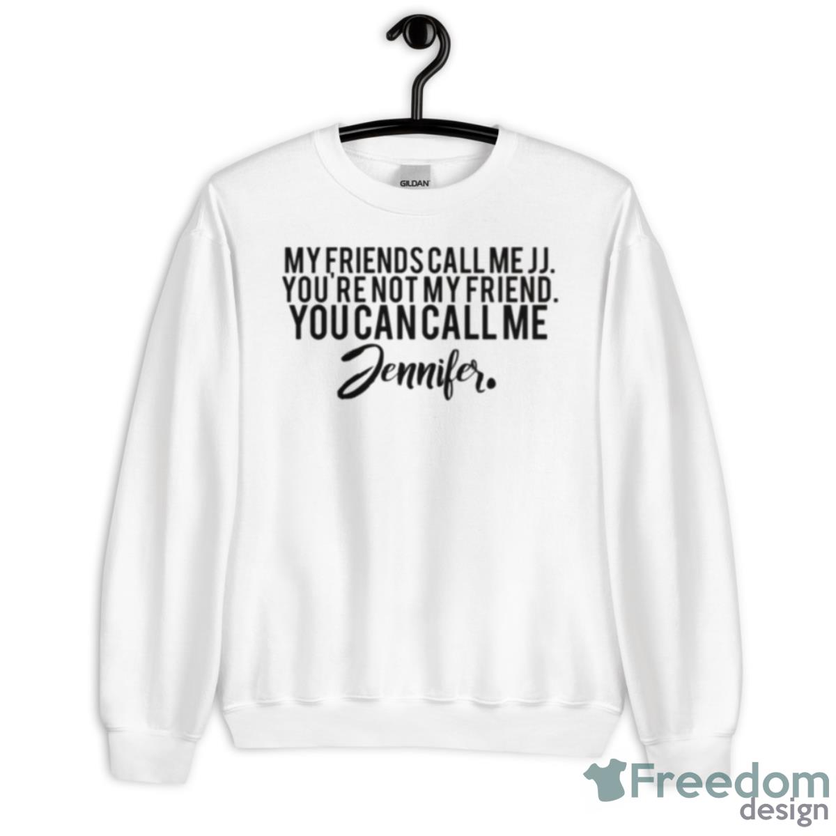 You Can Call Me Jennifer Jennifer Jareau Criminal Minds Shirt - Unisex Heavy Blend Crewneck Sweatshirt