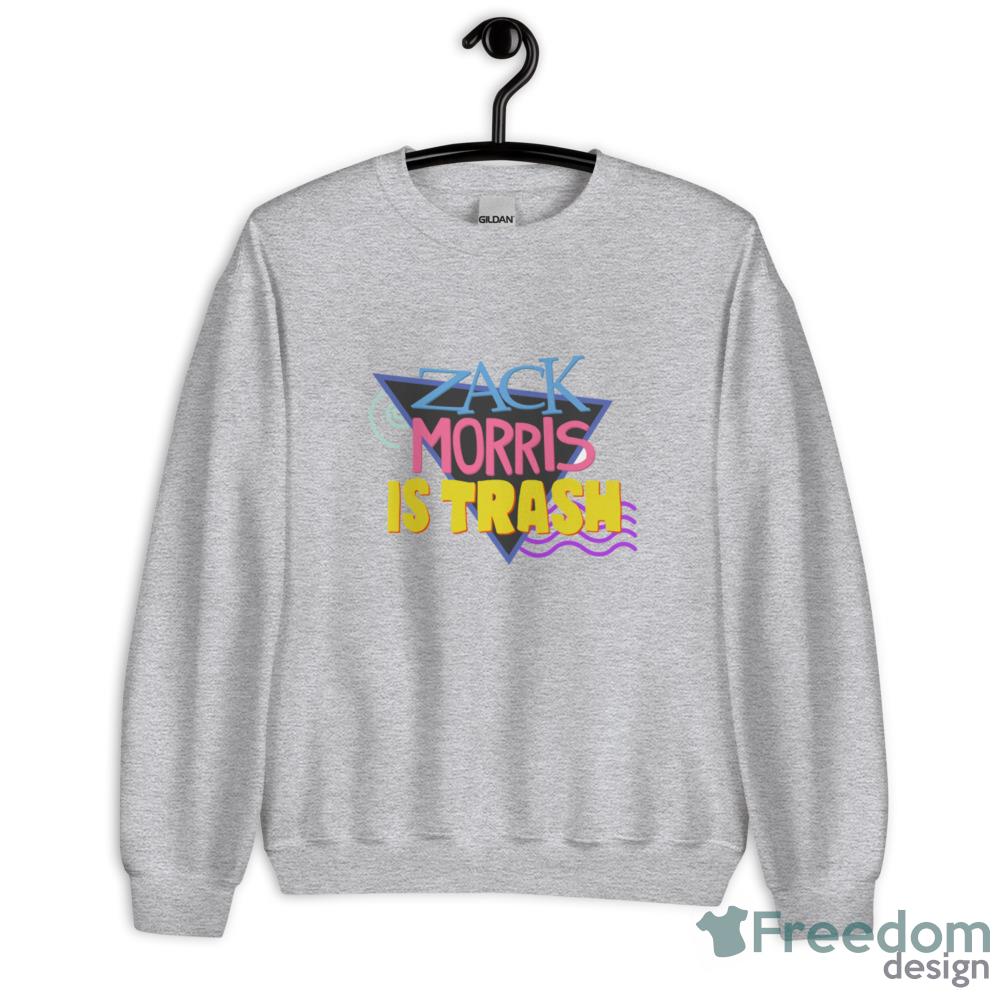 Zack Morris Is Trash Saved By The Bell T-Shirt - Unisex Heavy Blend Crewneck Sweatshirt