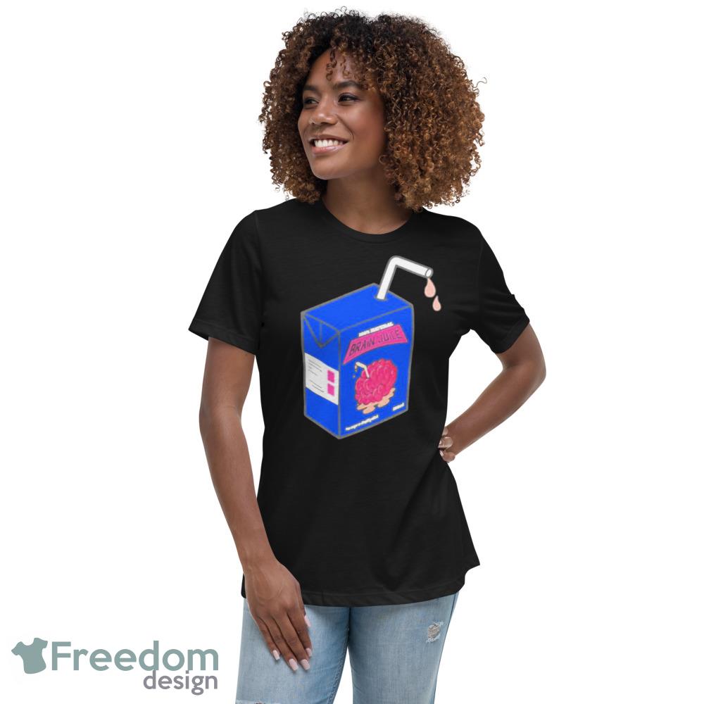 100 natural brain juice shirt - 6400 Womens Relaxed Short Sleeve Jersey Tee 100 natural brain juice shirt - 6400 Womens Relaxed Short Sleeve Jersey Tee