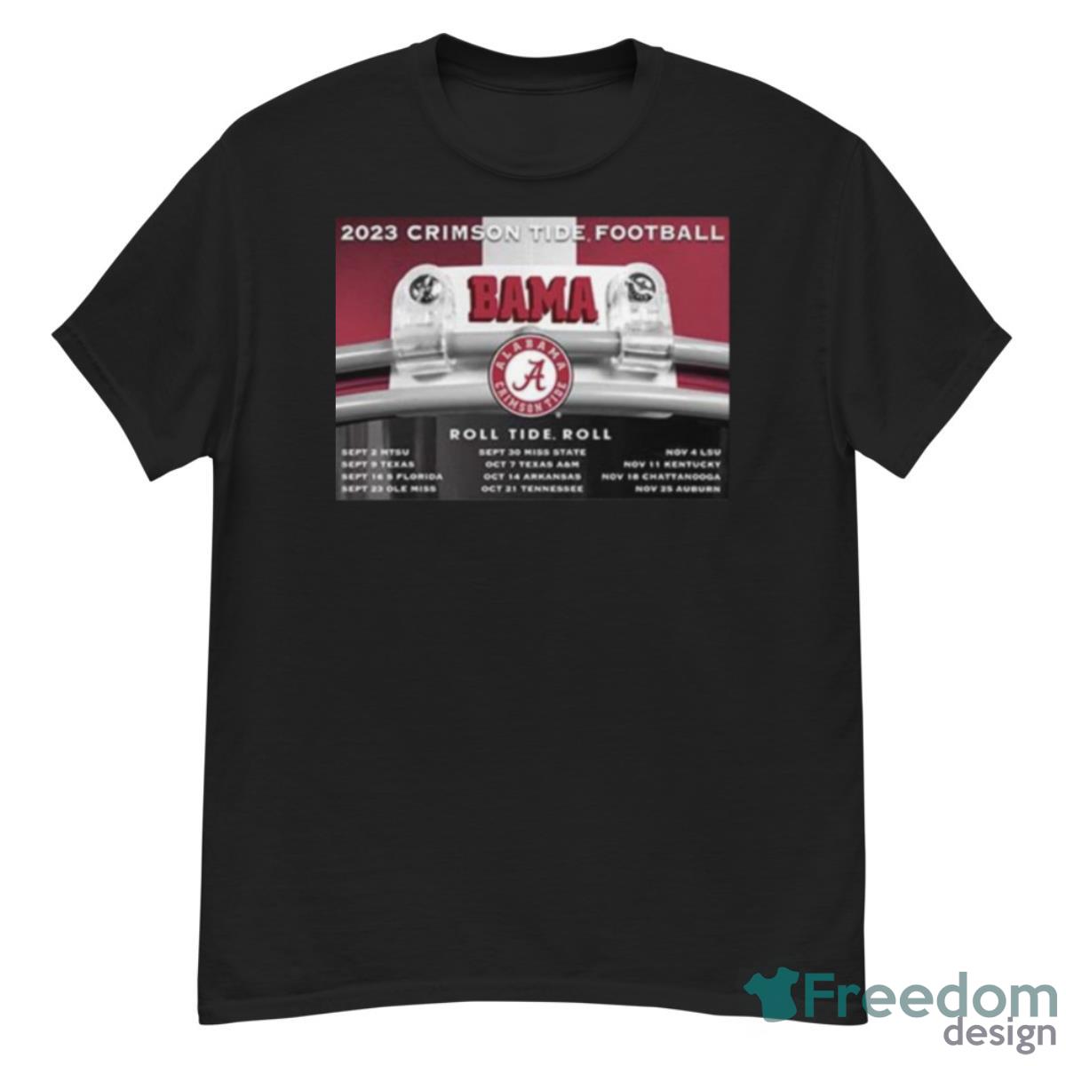 2023 Alabama Crimson Tide Football Bama Roll Tide Roll Shirt - G500 Men’s Classic T-Shirt