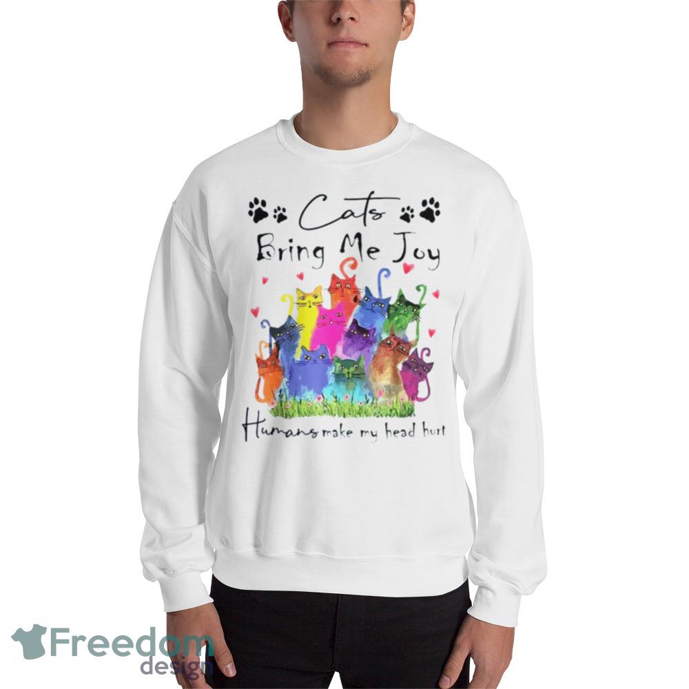 2023 Cats Bring Me Joy Humans Make My Head Hurt Team Cat Colorful shirt - 18000 Unisex Heavy Blend Crewneck Sweatshirt
