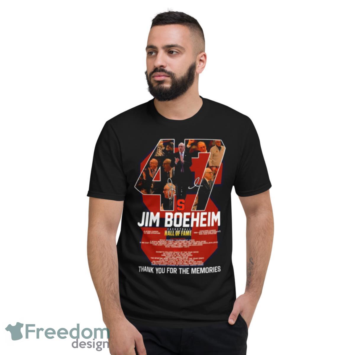 47 Jim Boeheim Basketball Hall Of Fame Thank You For The Memories 2023 Shirt - Short Sleeve T-Shirt