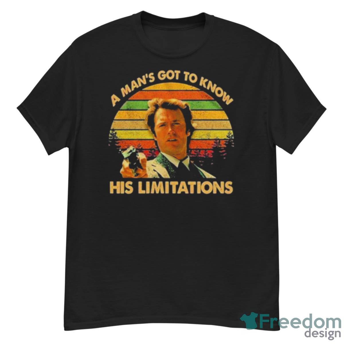 A Man’s Got To Know His Limitations Clint Eastwood T Shirt - G500 Men’s Classic T-Shirt