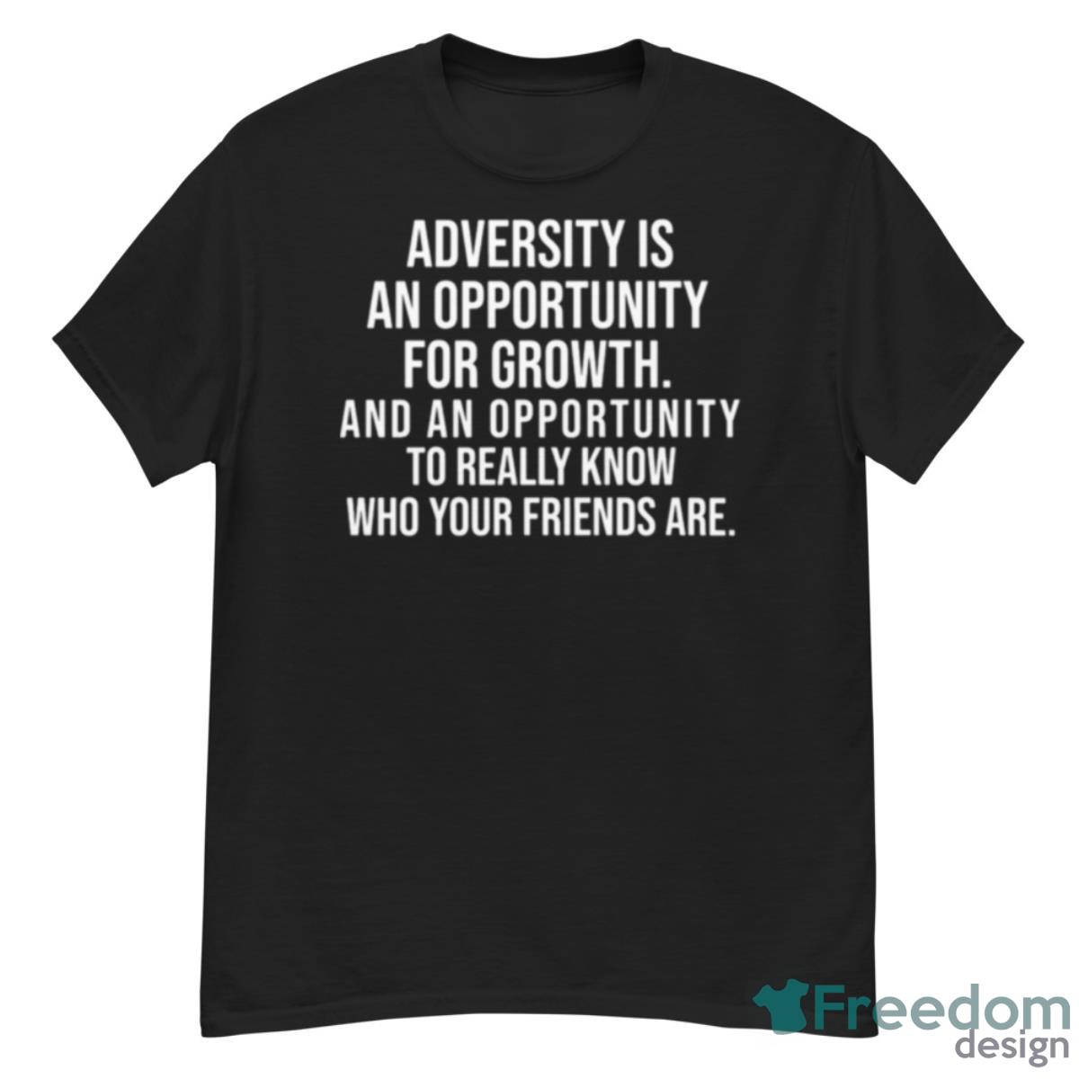 Adversity Is An Opportunity For Growth Megyn Kelly Shirt - G500 Men’s Classic T-Shirt