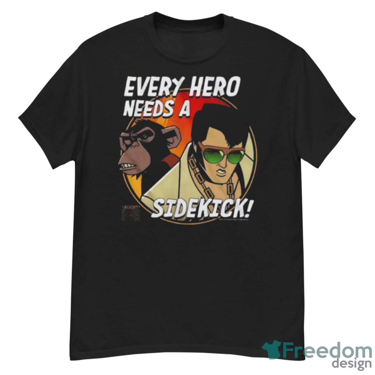 Agent Elvis Every Hero Needs A Sidekick Shirt - G500 Men’s Classic T-Shirt