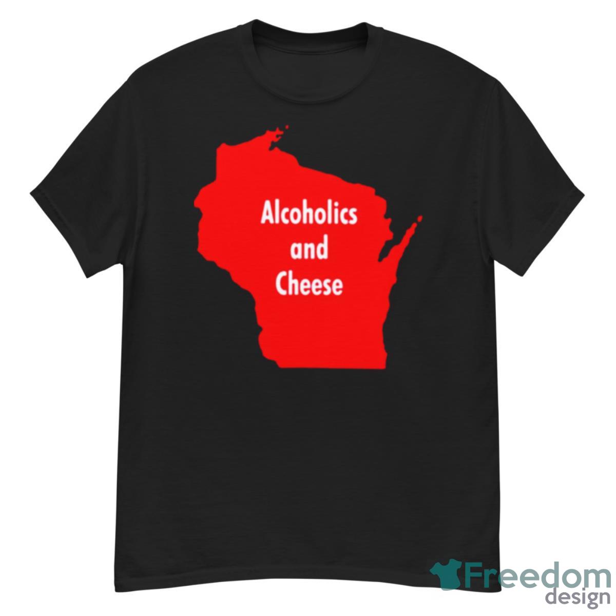 Alcoholics And Cheese Wisconsin Shirt - G500 Men’s Classic T-Shirt