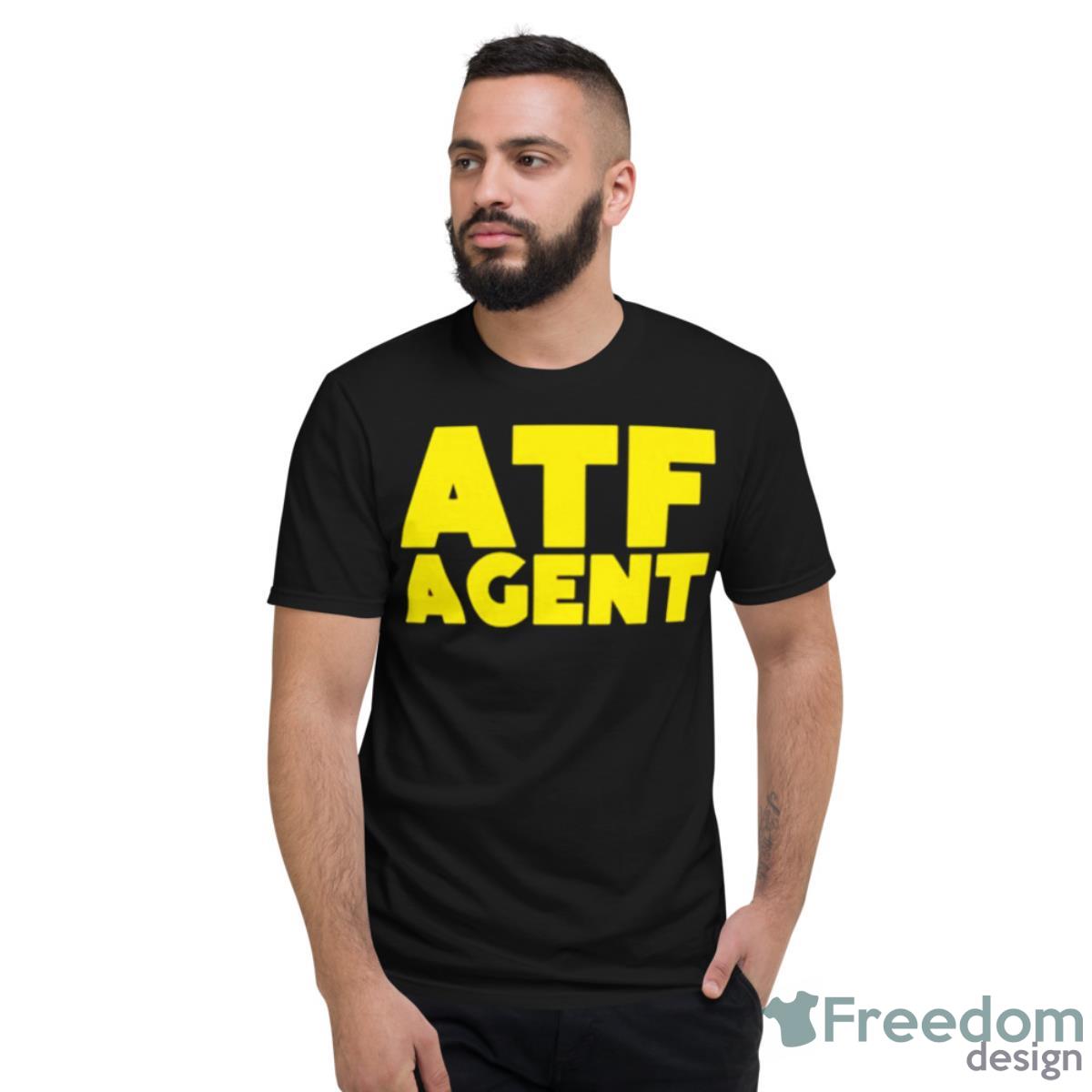 ATF Agent 2023 Shirt - Short Sleeve T-Shirt