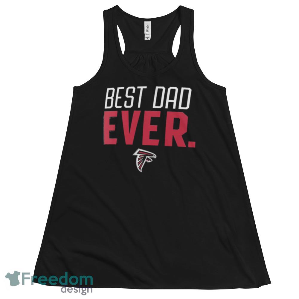 Atlanta Falcons Best Dad Ever Logo Father's Day T Shirt - Bring Your Ideas,  Thoughts And Imaginations Into Reality Today