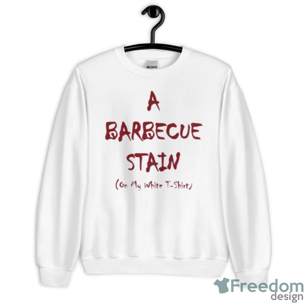 Bbq Stain On My White Shirt Lyric Shirt - Unisex Heavy Blend Crewneck Sweatshirt