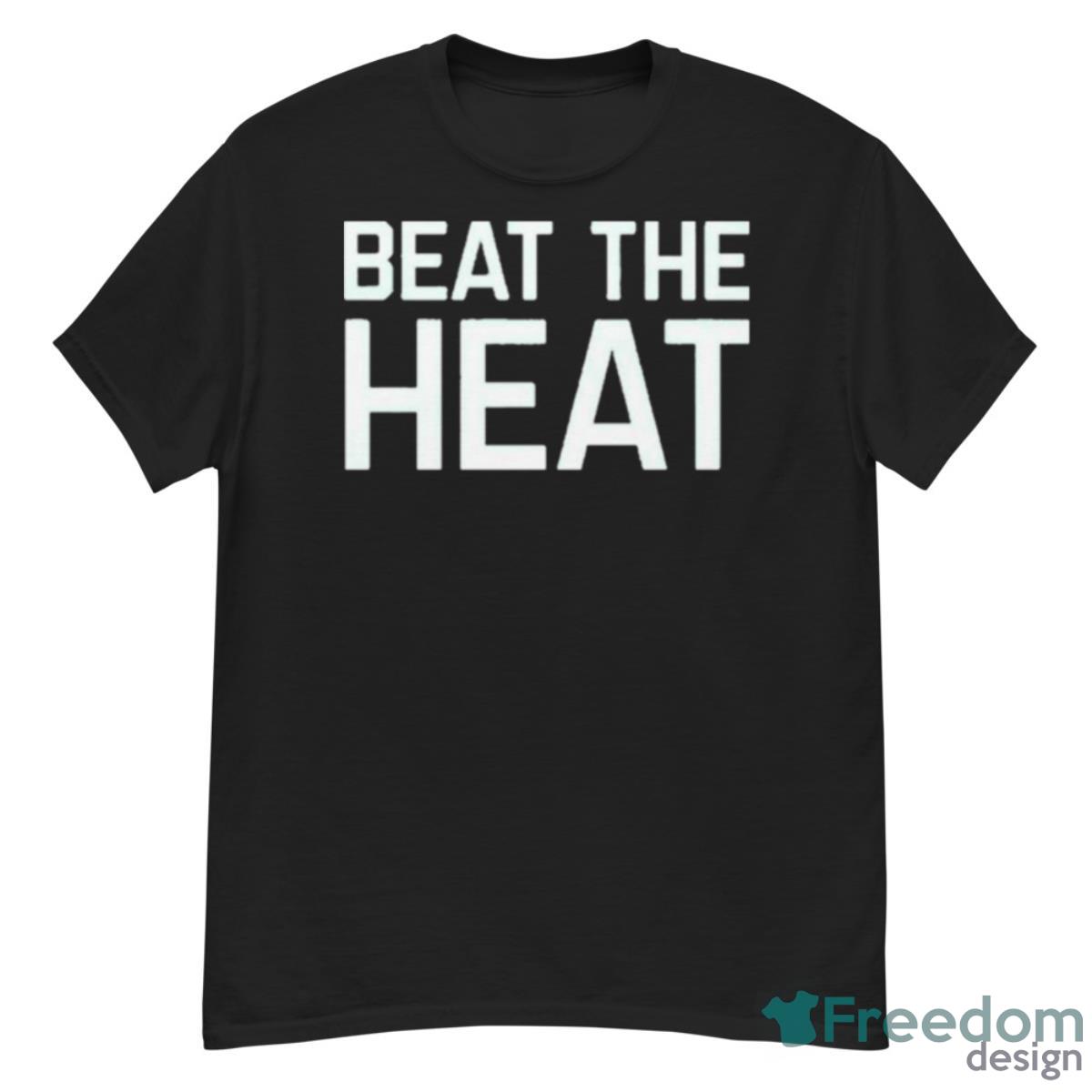 Beat The Heat Shirt - G500 Men’s Classic T-Shirt