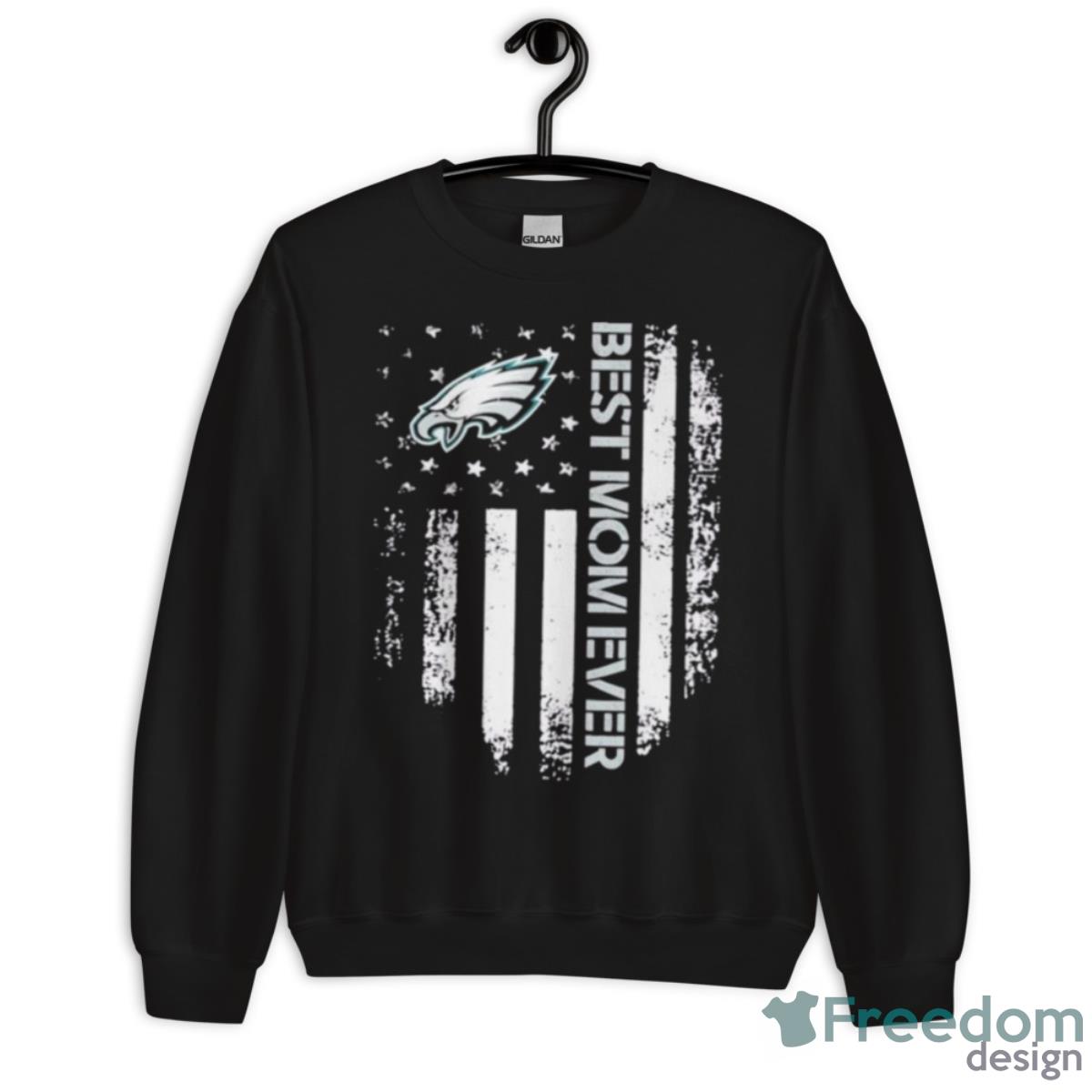 Best Mom Ever Philadelphia Eagles Shirt - Freedomdesign