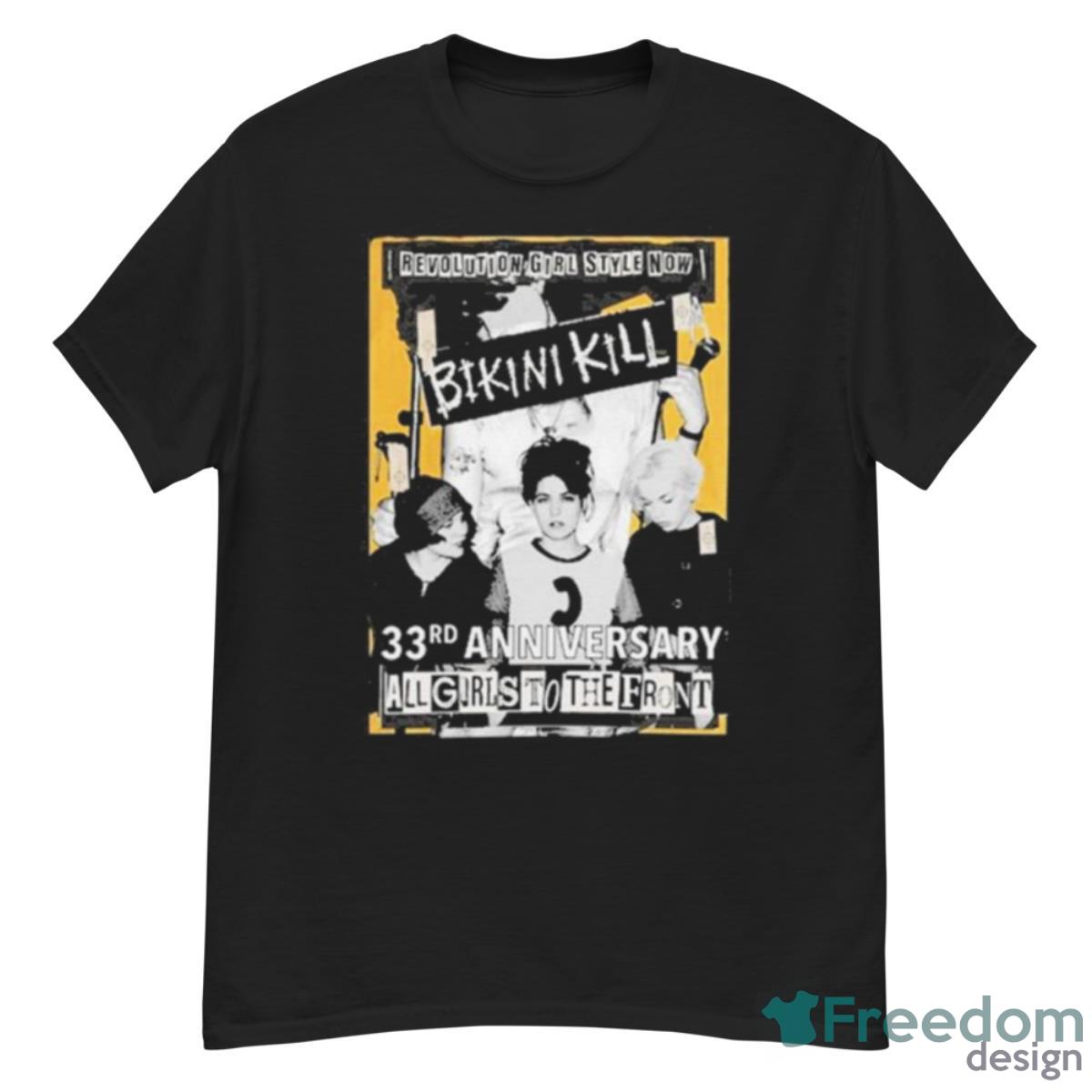 Bikini Kill 33rd Anniversary All Girls To The Front Shirt - G500 Men’s Classic T-Shirt