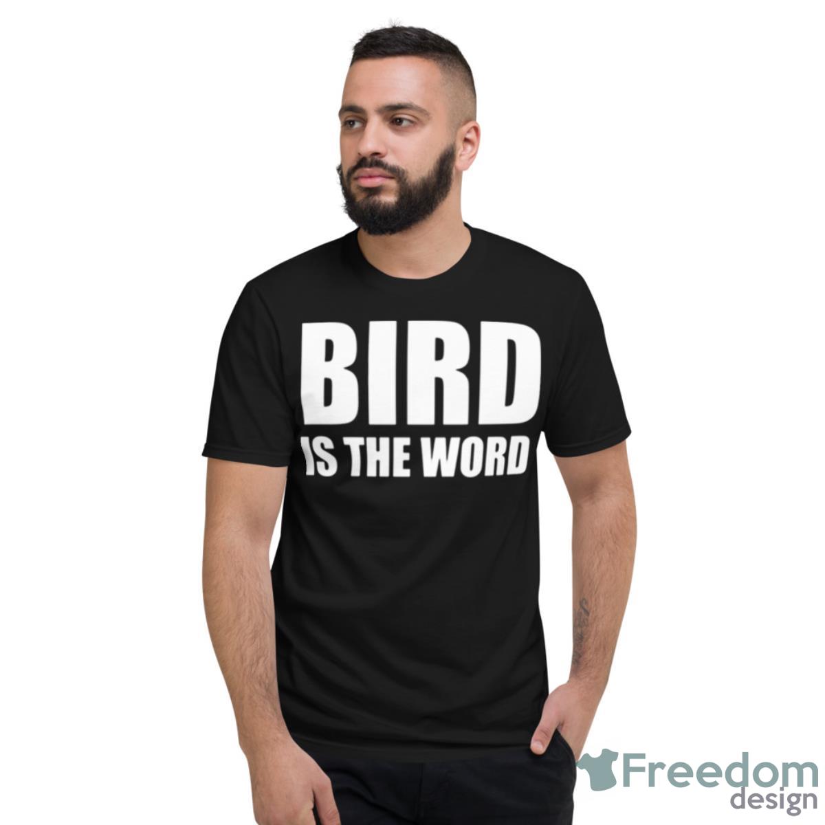 Bird Is The Word The Trashmen Shirt - Short Sleeve T-Shirt