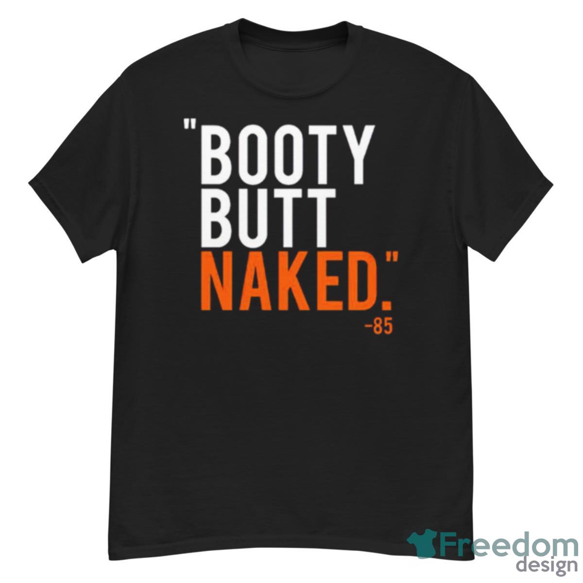 Booty Butt Naked Shirt - G500 Men’s Classic T-Shirt