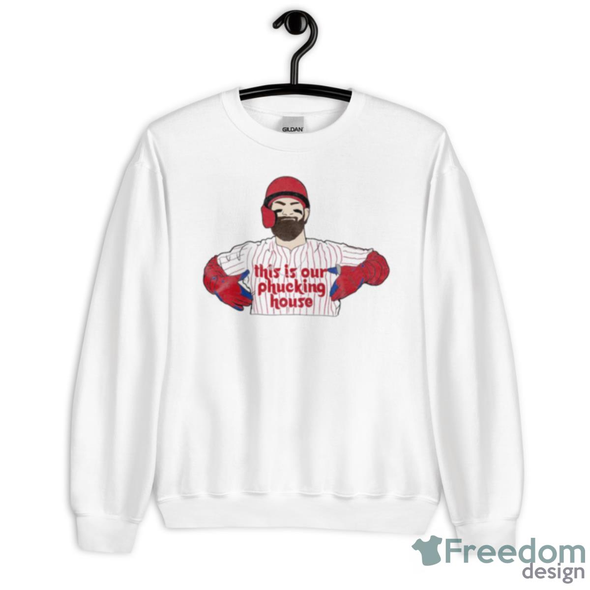 Bryce Harper This Is Our Phucking House Shirt - Unisex Heavy Blend Crewneck Sweatshirt