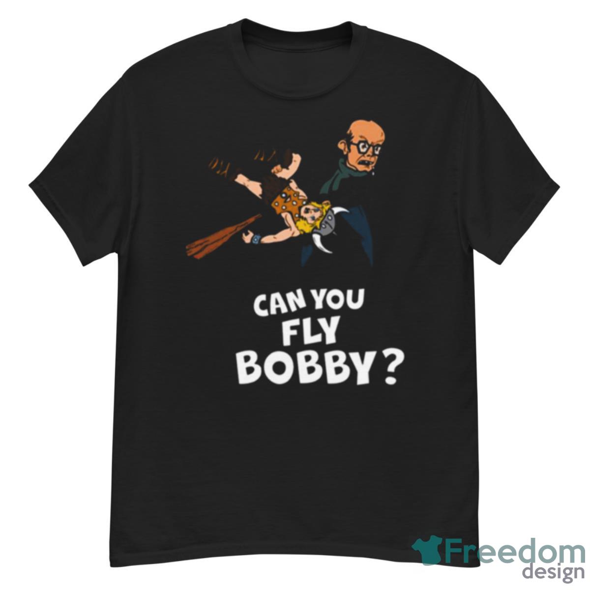 Can You Fly Bobby Shirt - G500 Men’s Classic T-Shirt