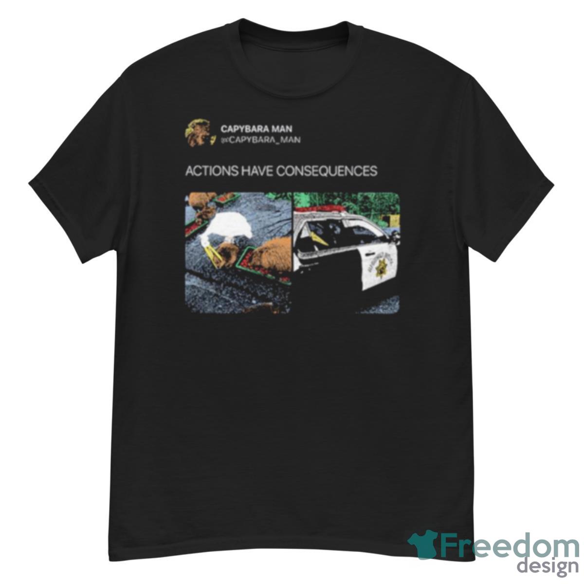 Capybara Actions Have Consequences Shirt - G500 Men’s Classic T-Shirt