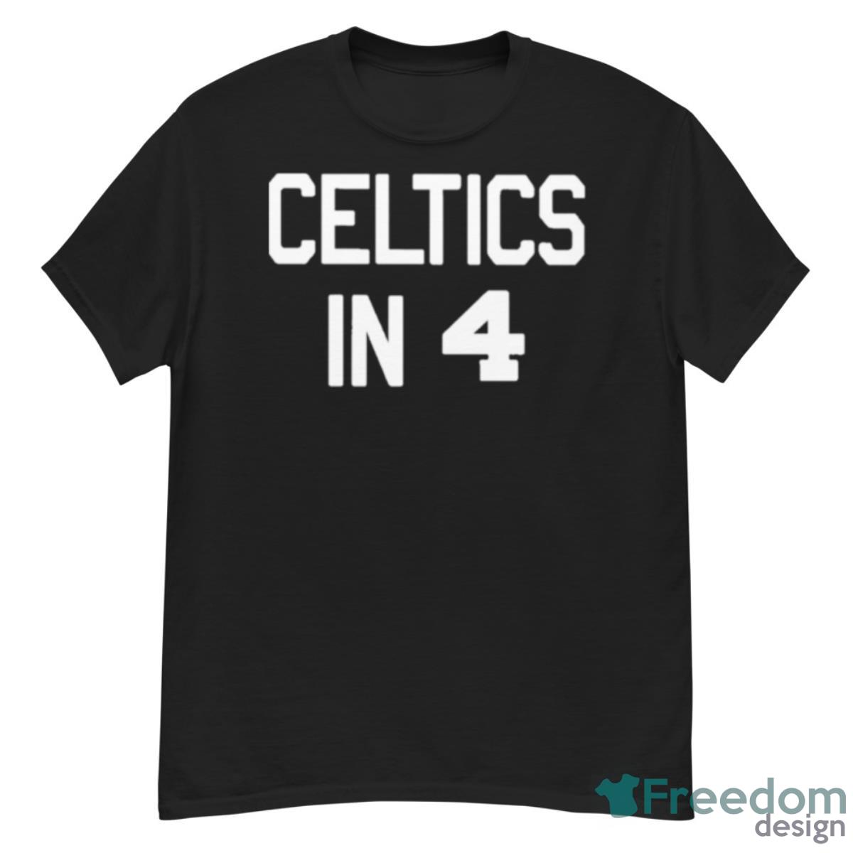 Celtics In 4 Boston Celtics 2023 Shirt - G500 Men’s Classic T-Shirt
