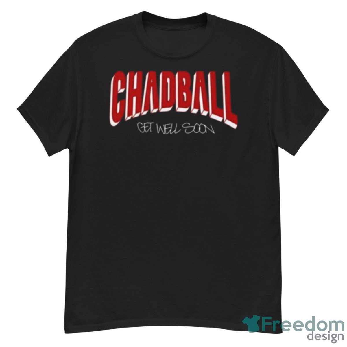 Chadball Get Well Soon Limited Shirt - G500 Men’s Classic T-Shirt