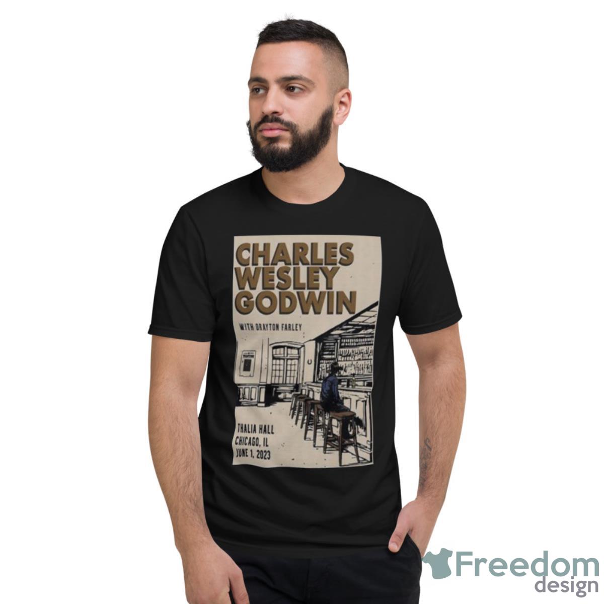 Charles Wesley Godwin Thalia Hall Chicago, IL 2023 Poster Shirt - Short Sleeve T-Shirt