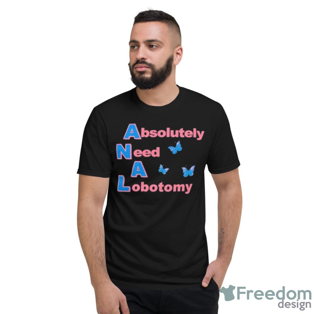 Cherrykitten Absolutely Need A Lobotomy Y2k Shirt - Short Sleeve T-Shirt