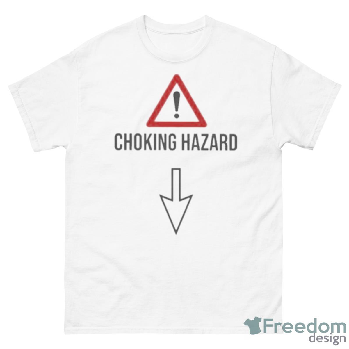 Choking Hazard Shirt - 500 Men’s Classic Tee Gildan