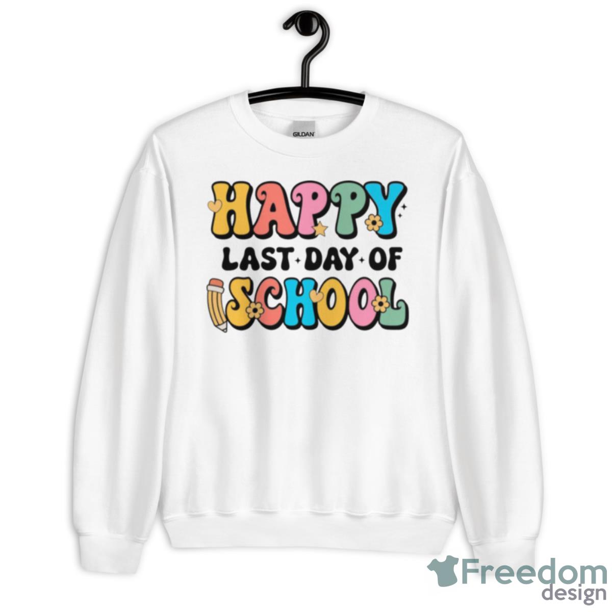 Colorful Happy Last Day Of School Funny Shirt - Unisex Heavy Blend Crewneck Sweatshirt