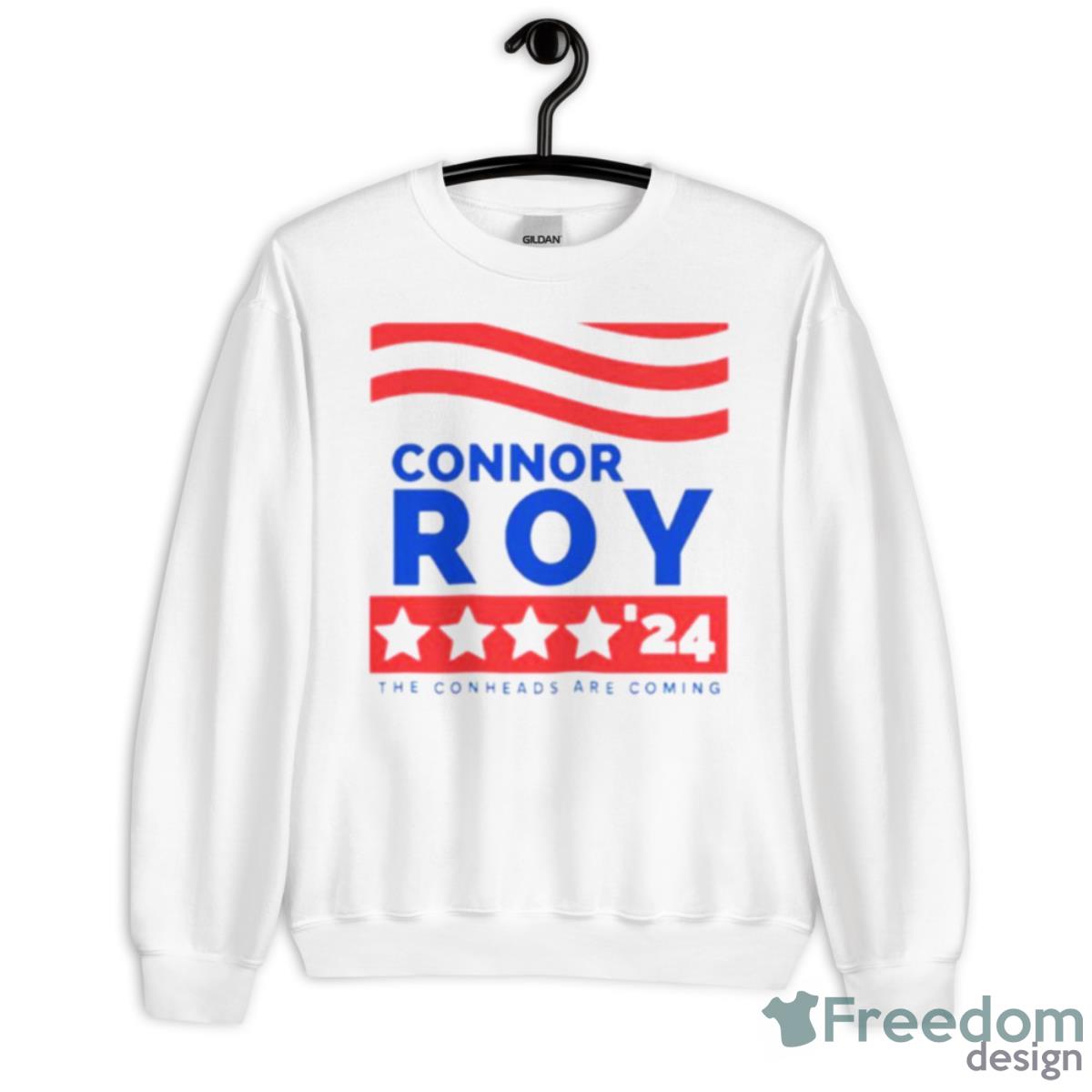 Connor Roy’24 The Conheads Are Coming Shirt - Unisex Heavy Blend Crewneck Sweatshirt