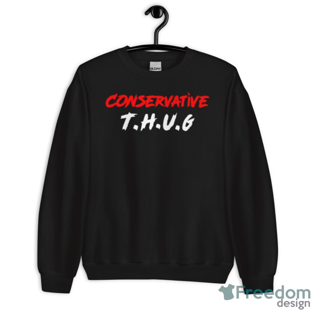 Conservative Thug T Shirt image Conservative Thug T Shirt - Unisex Crewneck Sweatshirt