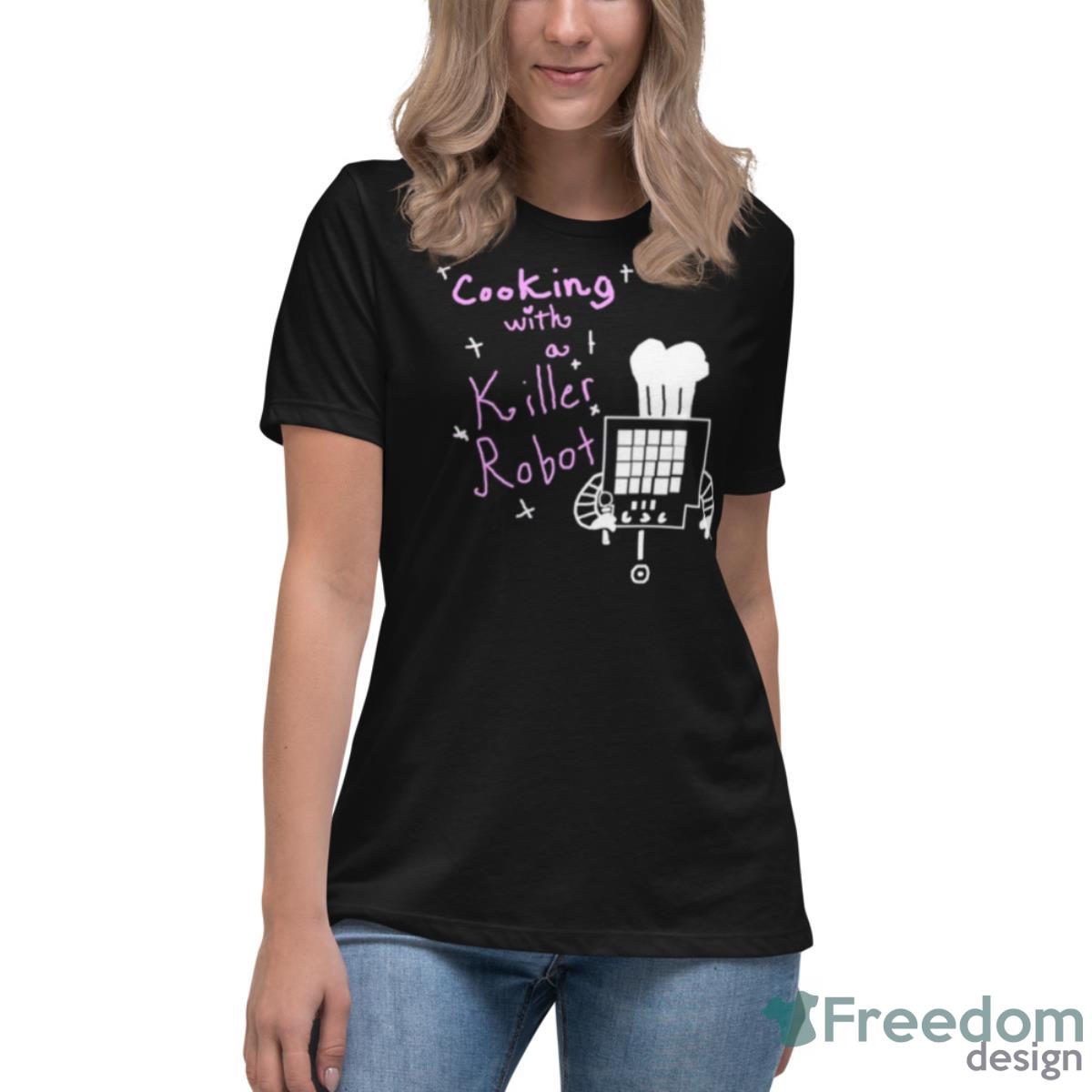 Cooking With A Killer Undertale Mettaton Shirt - Womens Relaxed Short Sleeve Jersey Tee Cooking With A Killer Undertale Mettaton Shirt - Womens Relaxed Short Sleeve Jersey Tee