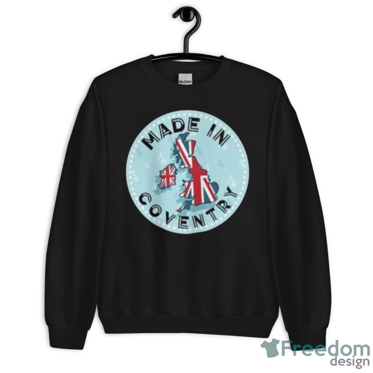 Coventry England Love The Uk Shirt - Unisex Crewneck Sweatshirt Coventry England Love The Uk Shirt - Unisex Crewneck Sweatshirt
