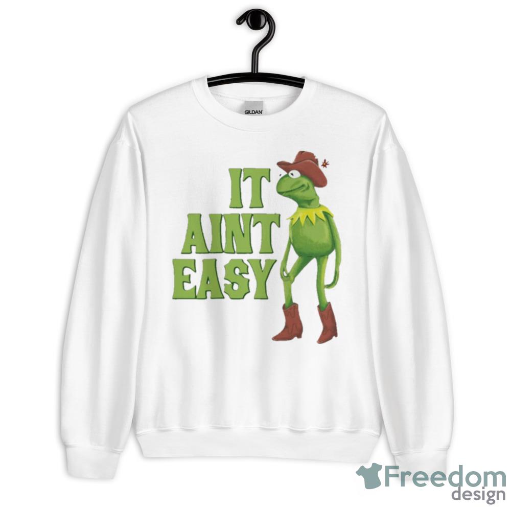 Cowboy Kermit It Ain’t Easy Shirt - 500 Men’s Classic Tee Gildan