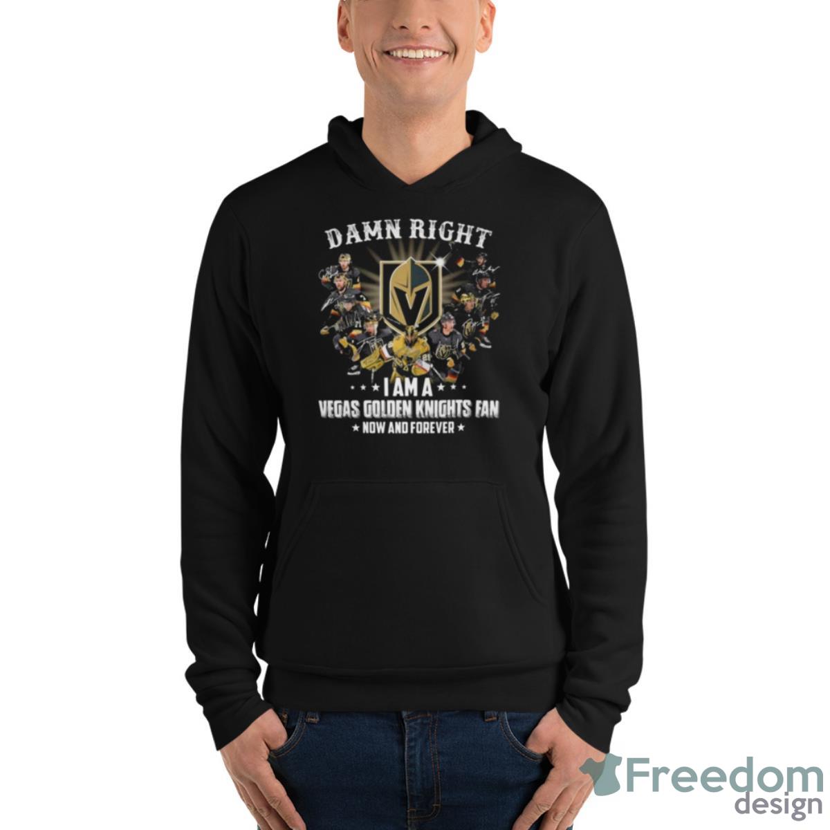 Damn Right I Am A Vegas Golden Knights Fan Now And Forever Signatures 2023 Shirt - Unisex Fleece Pullover Hoodie Damn Right I Am A Vegas Golden Knights Fan Now And Forever Signatures 2023 Shirt - Unisex Fleece Pullover Hoodie