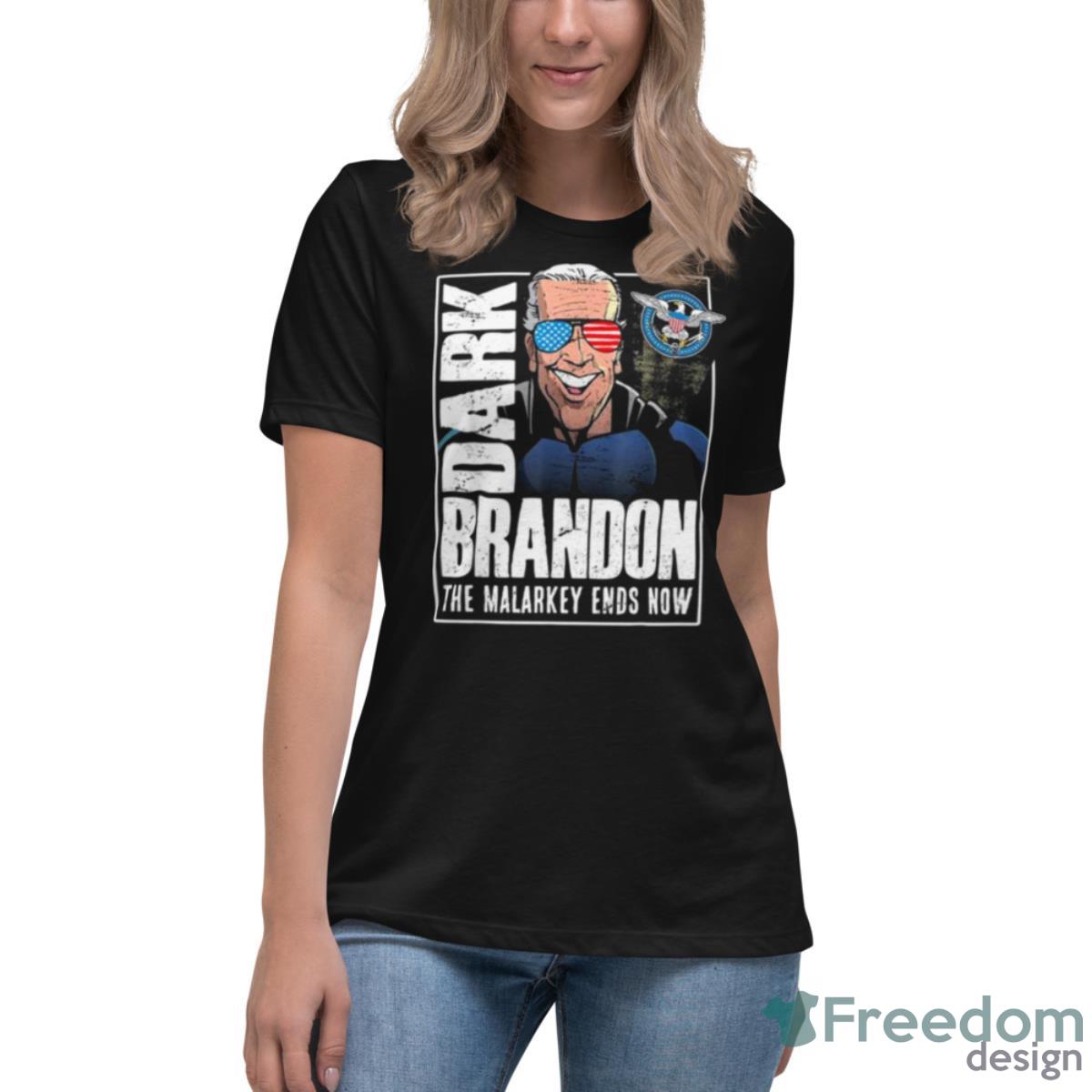 Dark Brandon Meme That Joe Biden Funny Shirt - Womens Relaxed Short Sleeve Jersey Tee Dark Brandon Meme That Joe Biden Funny Shirt - Womens Relaxed Short Sleeve Jersey Tee