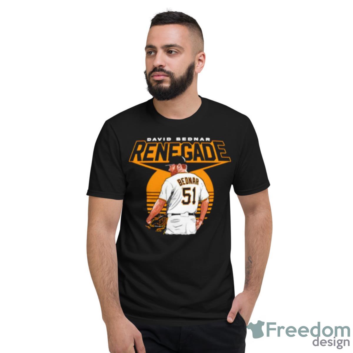 David Bednar Pittsburgh Pirates Renegade Shirt - Short Sleeve T-Shirt
