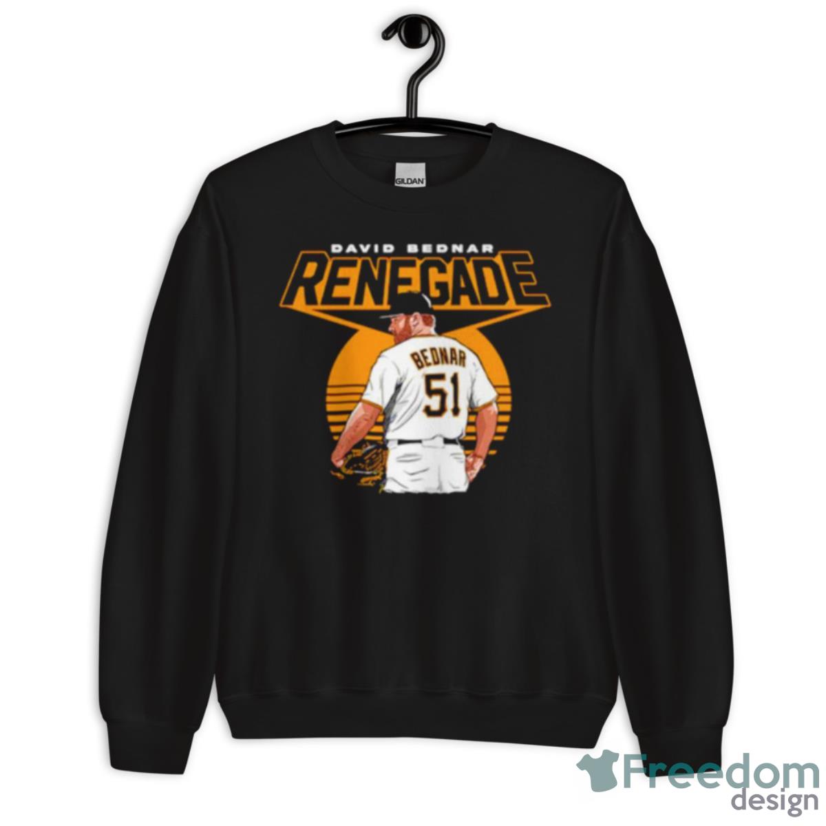 David Bednar Pittsburgh Pirates Renegade Shirt - Unisex Crewneck Sweatshirt David Bednar Pittsburgh Pirates Renegade Shirt - Unisex Crewneck Sweatshirt