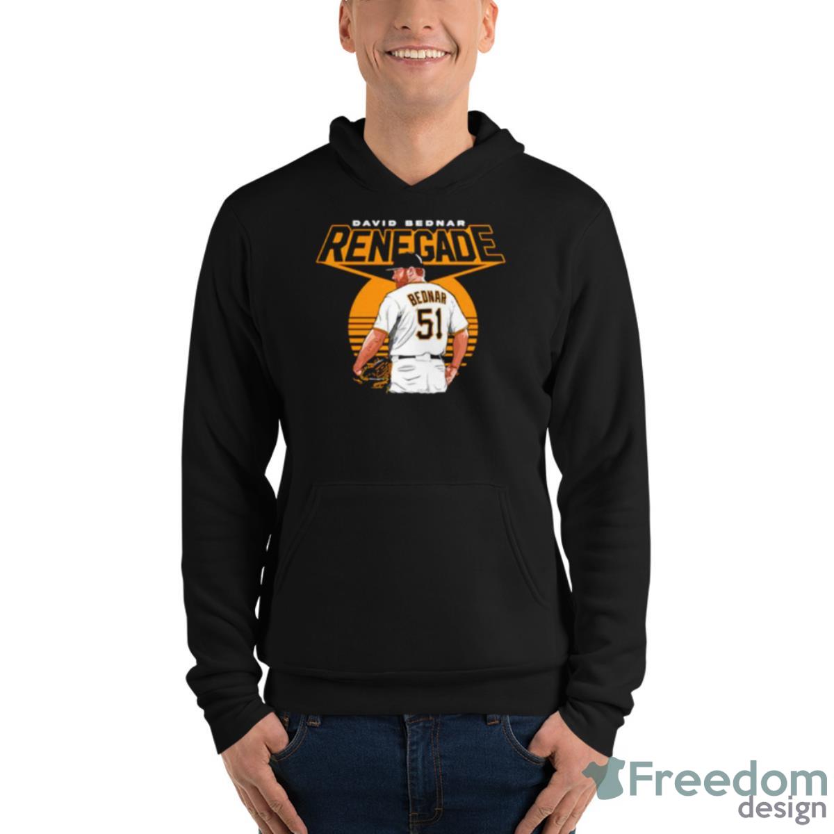 David Bednar Pittsburgh Pirates Renegade Shirt - Unisex Fleece Pullover Hoodie David Bednar Pittsburgh Pirates Renegade Shirt - Unisex Fleece Pullover Hoodie