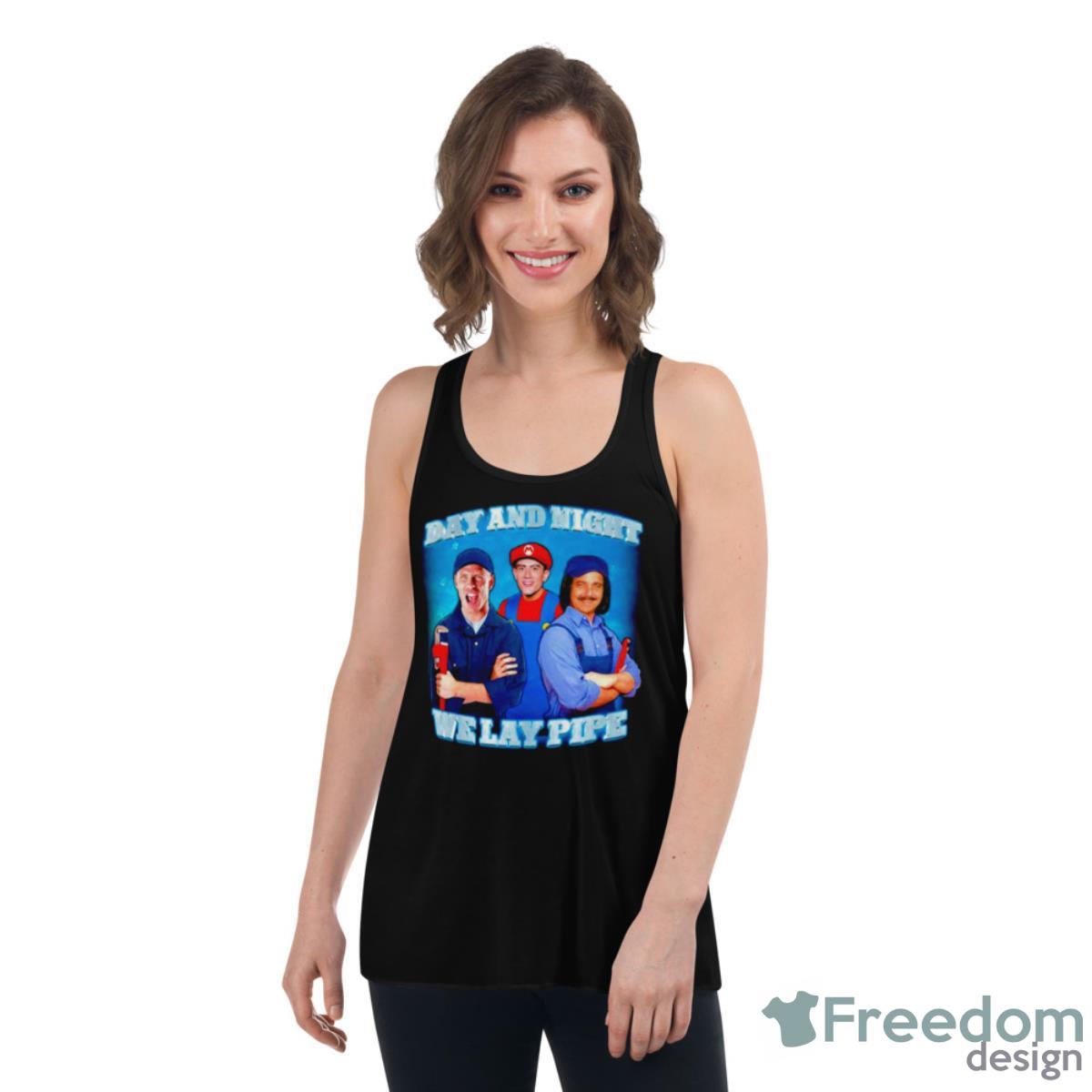 Day And Night We Lay Pipe Shirt image Day And Night We Lay Pipe Shirt