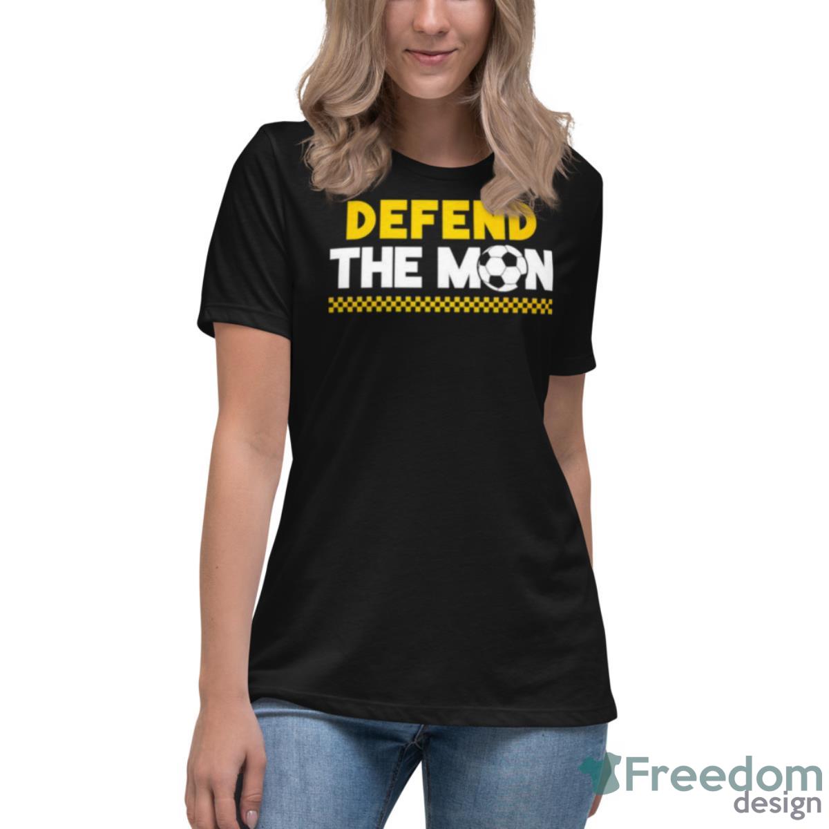 Defend The Mon Shirt - Womens Relaxed Short Sleeve Jersey Tee Defend The Mon Shirt - Womens Relaxed Short Sleeve Jersey Tee