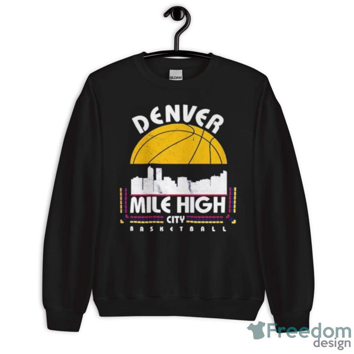 Denver Basketball Retro Mile High City Vintage 2023 Shirt - Unisex Crewneck Sweatshirt Denver Basketball Retro Mile High City Vintage 2023 Shirt - Unisex Crewneck Sweatshirt