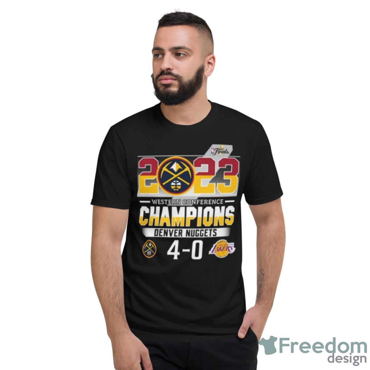 Denver Nuggets 2023 Western Conference Champions 4 0 Matchup Shirt - Short Sleeve T-Shirt