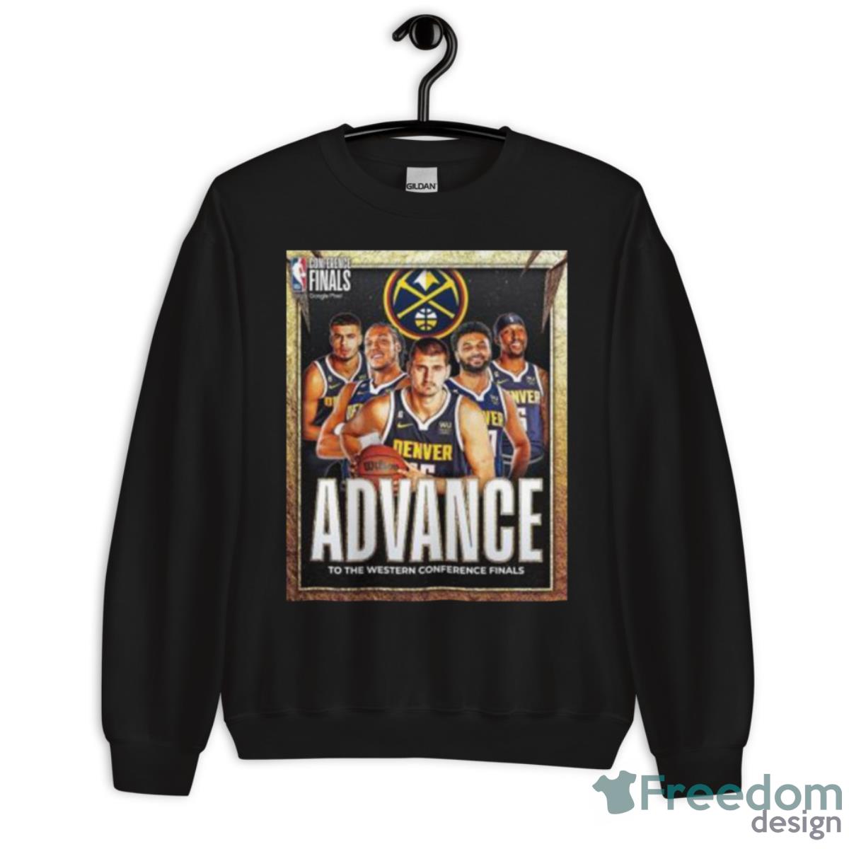 Denver Nuggets NBA Conference Finals Advance To The Western Conference Finals Poster Shirt - Unisex Crewneck Sweatshirt Denver Nuggets NBA Conference Finals Advance To The Western Conference Finals Poster Shirt - Unisex Crewneck Sweatshirt