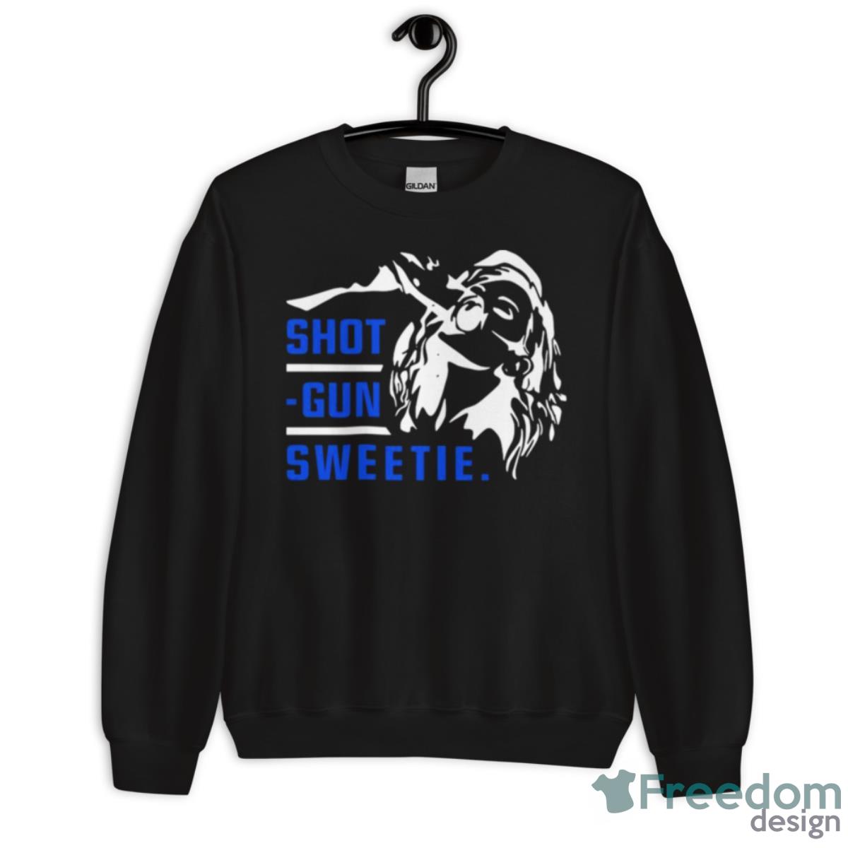 Design Shotgun Sweetie Shirt - Unisex Crewneck Sweatshirt Design Shotgun Sweetie Shirt - Unisex Crewneck Sweatshirt