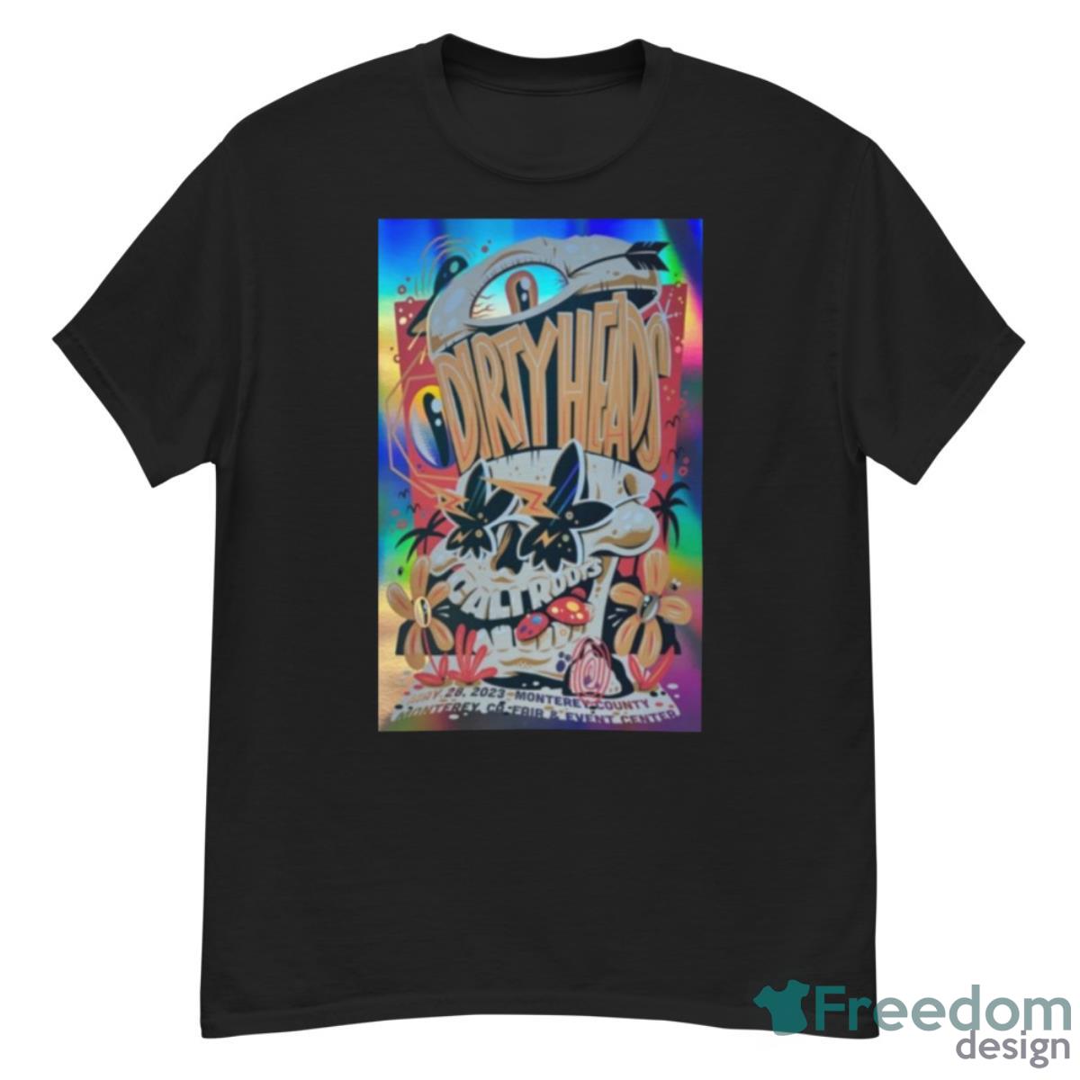 Dirty Heads May 28, 2023 Monterey County Monterey CA Fair & Event Center Shirt - G500 Men’s Classic T-Shirt