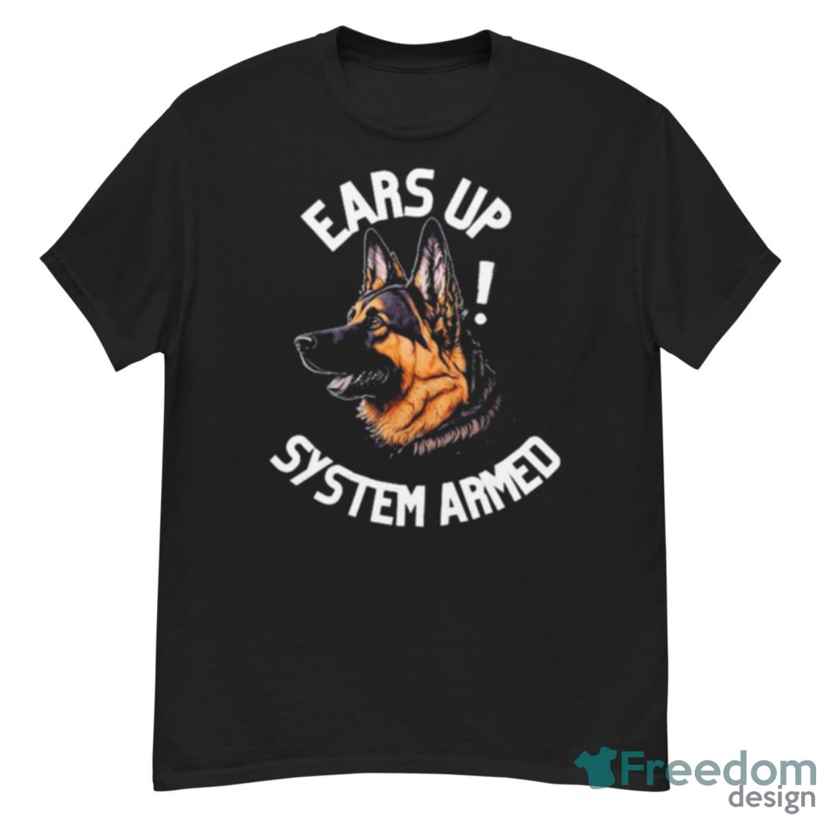 Dog Ears Up System Armed Shirt - G500 Men’s Classic T-Shirt